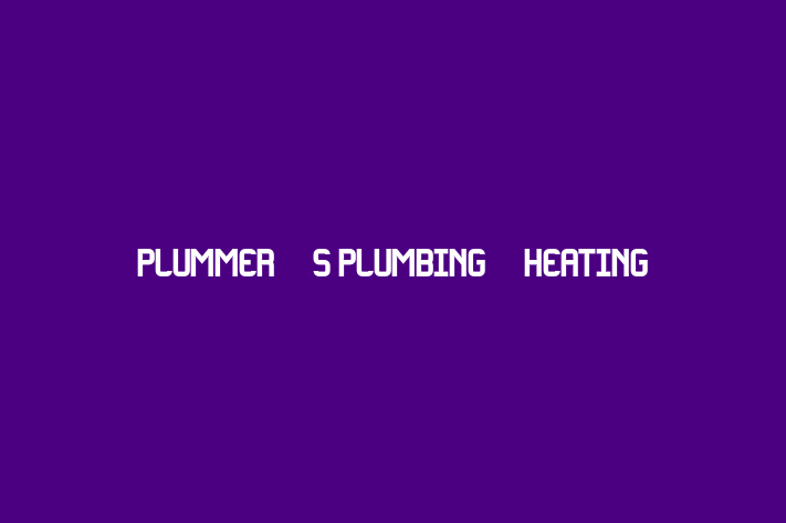 Plummer’s Plumbing&Heating