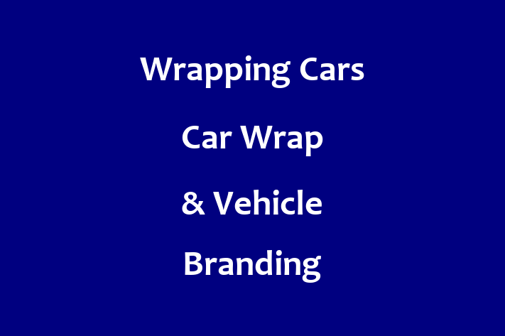 Wrapping Cars   Car Wrap & Vehicle Branding