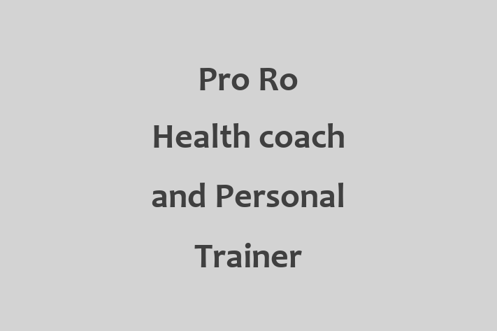 Pro Ro   Health coach and Personal Trainer