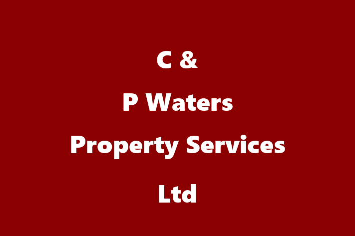 C & P Waters Property Services Ltd