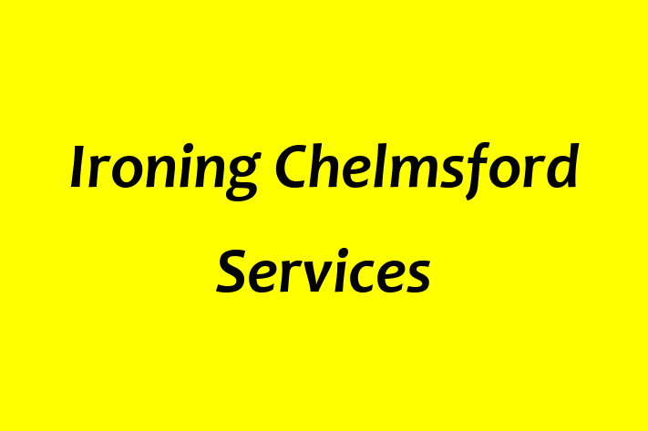 Ironing Chelmsford Services