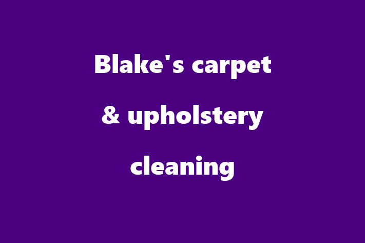 Blake's carpet & upholstery cleaning