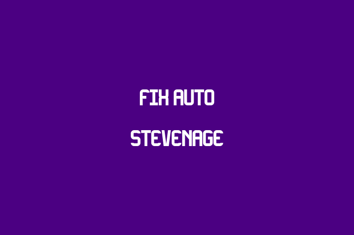 Fix Auto Stevenage