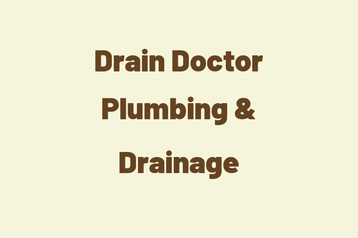 Drain Doctor Plumbing & Drainage