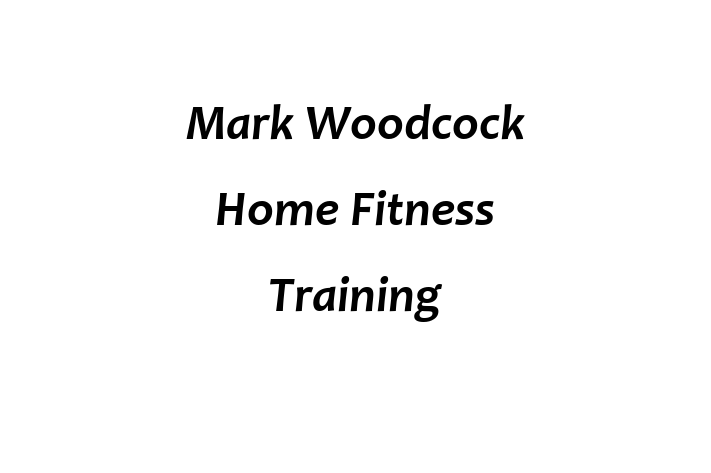 Mark Woodcock Home Fitness Training