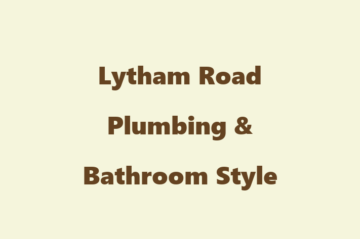 Lytham Road Plumbing & Bathroom Style