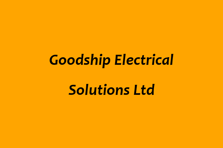 Goodship Electrical Solutions Ltd