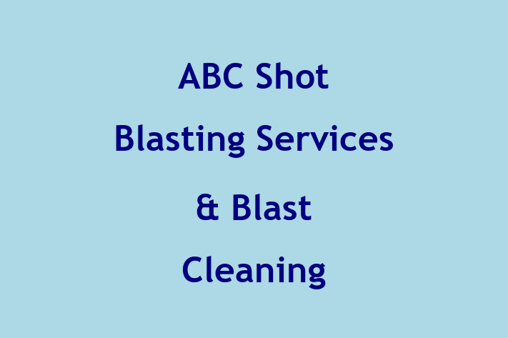 ABC Shot Blasting Services & Blast Cleaning