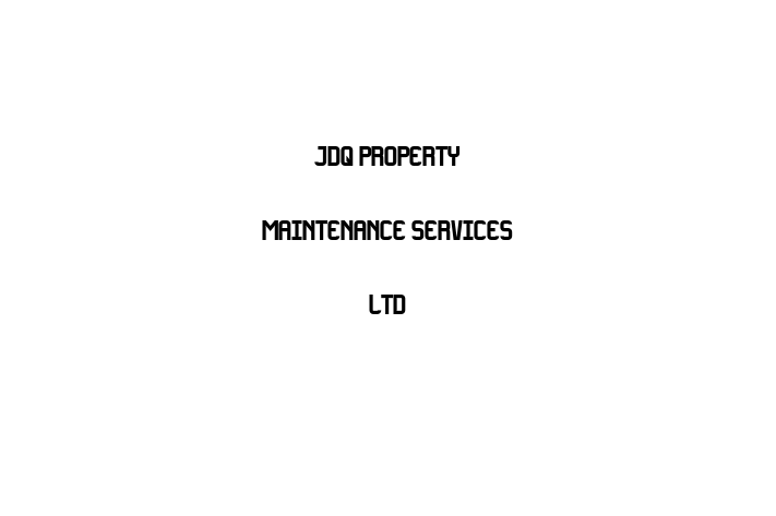 JDQ Property Maintenance Services Ltd