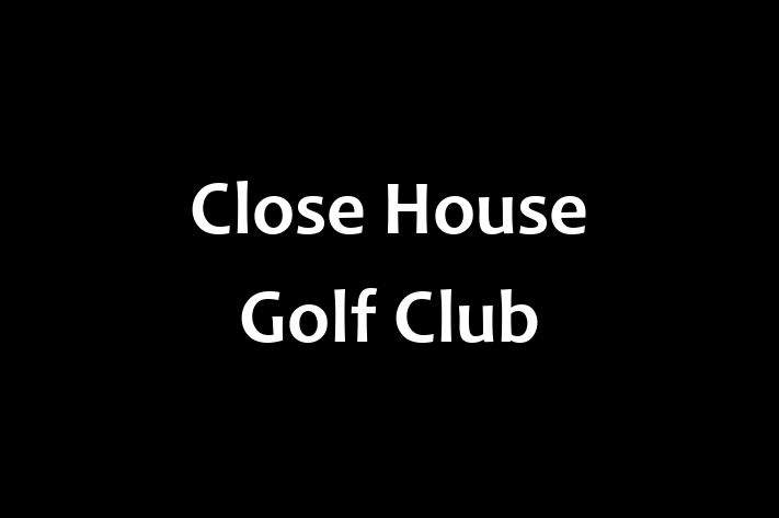 Close House Golf Club