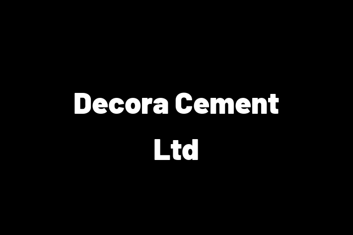 Decora Cement Ltd