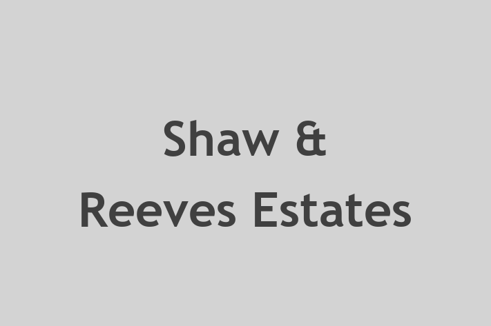 Shaw & Reeves Estates