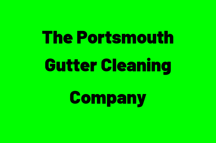 The Portsmouth Gutter Cleaning Company