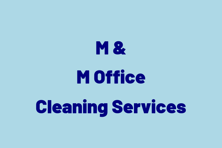 M & M Office Cleaning Services