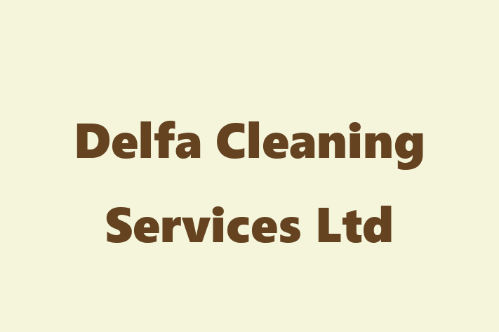 Delfa Cleaning Services Ltd