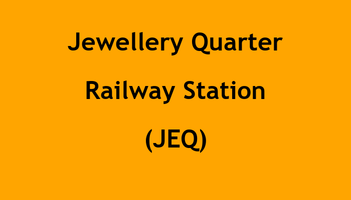 Jewellery Quarter Railway Station (JEQ)