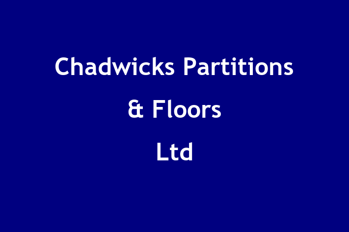 Chadwicks Partitions & Floors Ltd