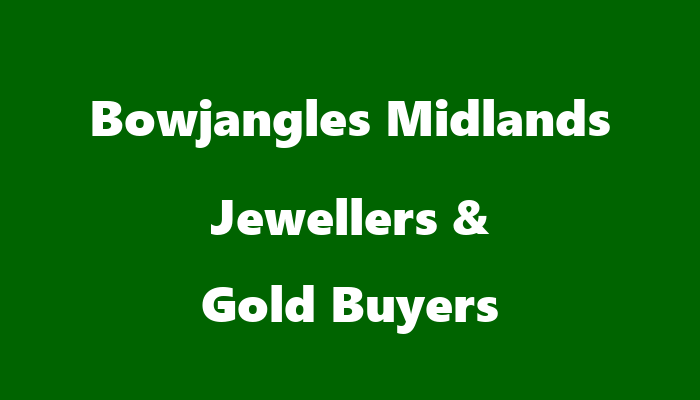 Bowjangles Midlands Jewellers & Gold Buyers