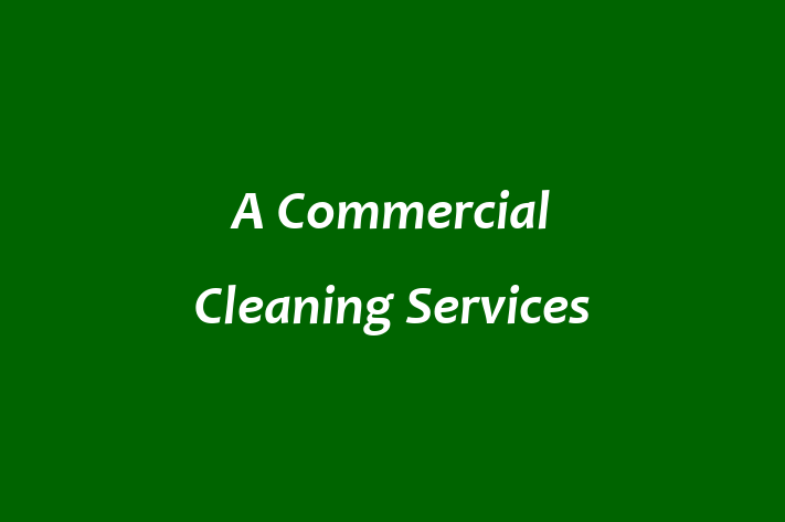 A Commercial Cleaning Services