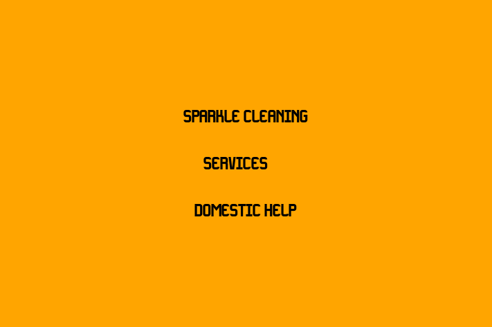 Sparkle Cleaning Services & Domestic Help