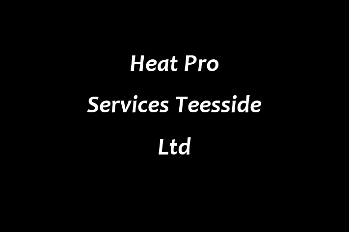 Heat Pro Services Teesside Ltd