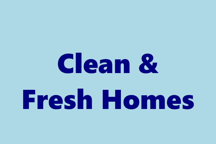 Clean & Fresh Homes