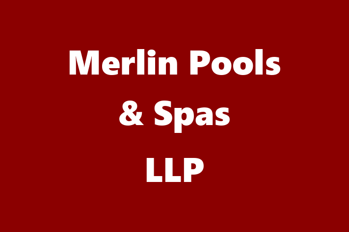 Merlin Pools & Spas LLP