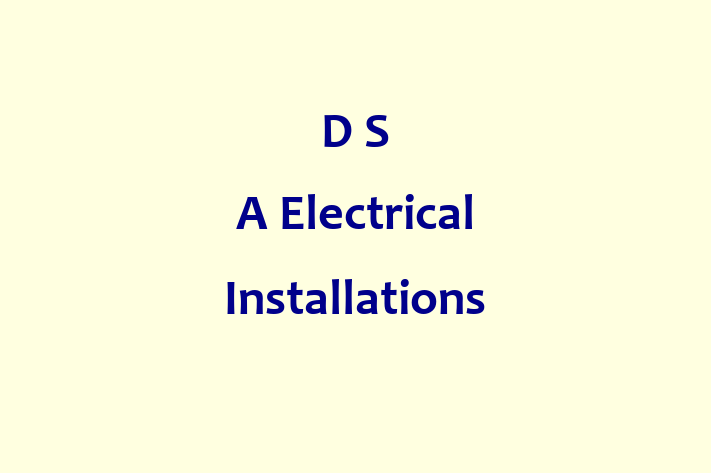 D S A Electrical Installations