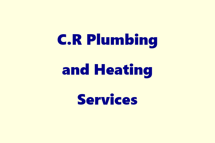 C R Plumbing and Heating Services