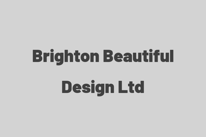 Brighton Beautiful Design Ltd