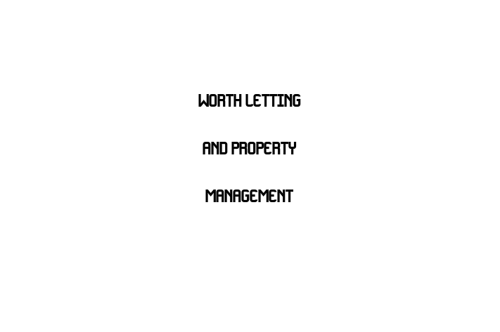 Worth Letting And Property Management