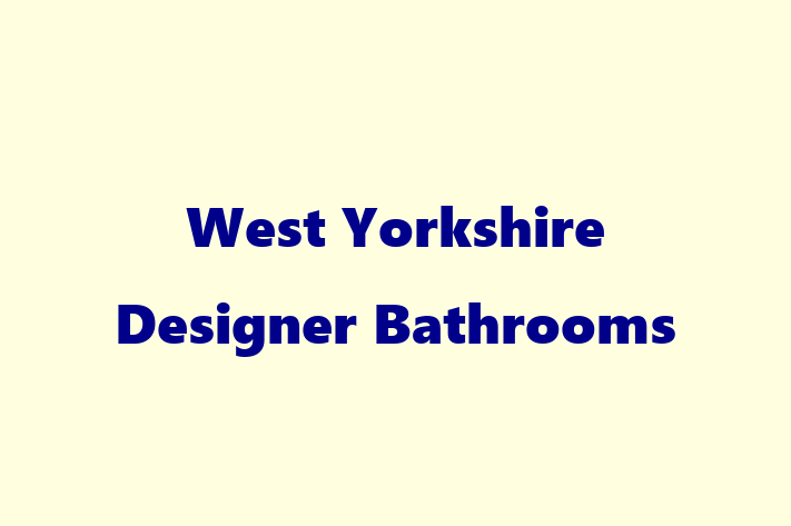 West Yorkshire Designer Bathrooms