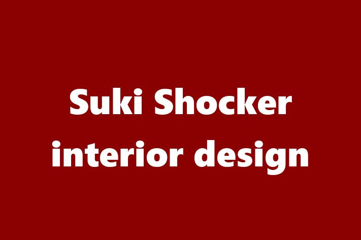 Suki Shocker interior design