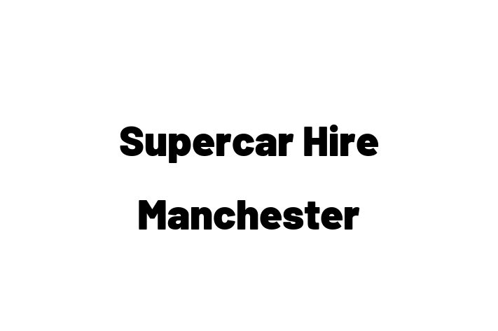 Supercar Hire Manchester