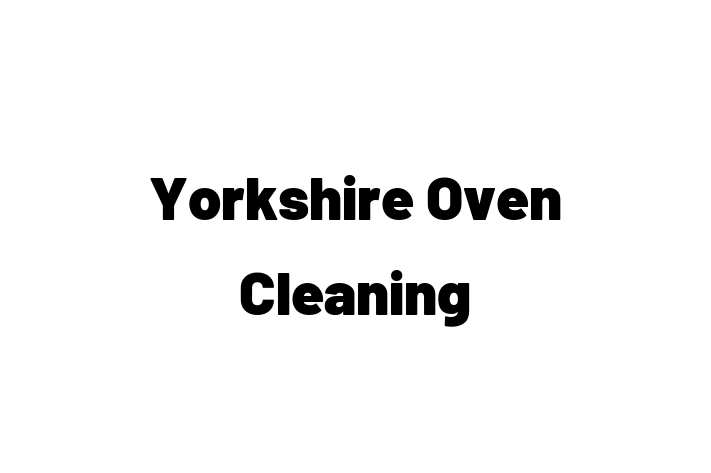 Yorkshire Oven Cleaning