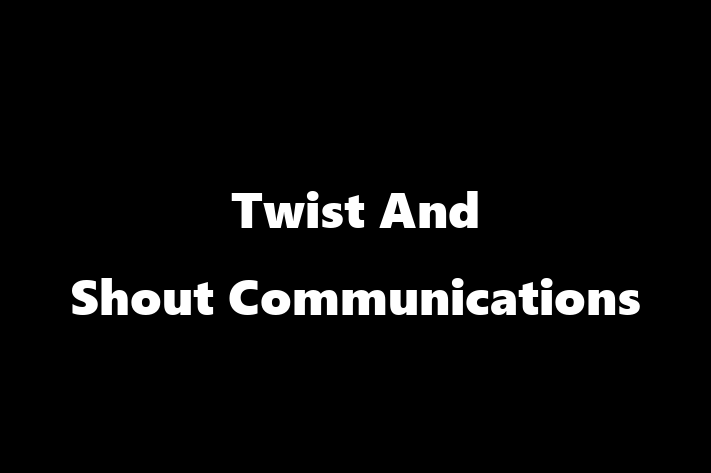 Twist And Shout Communications