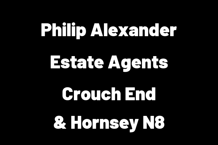 Philip Alexander Estate Agents Crouch End & Hornsey N8