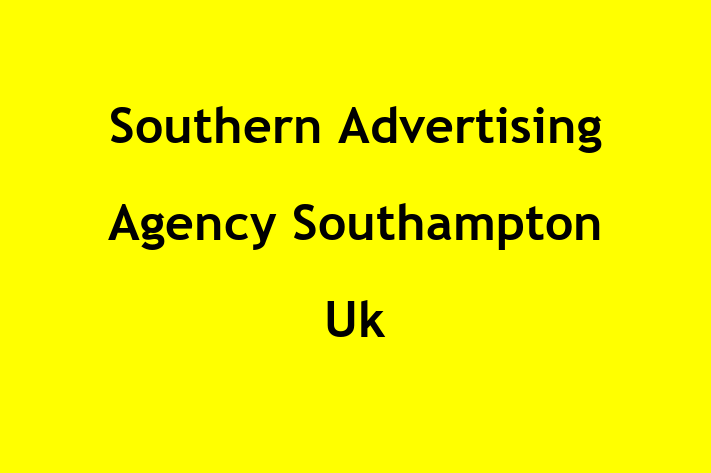 Southern Advertising Agency Southampton Uk