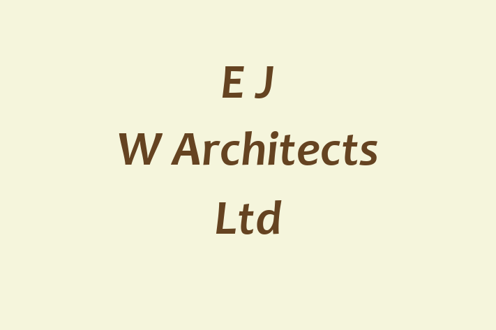 E J W Architects Ltd