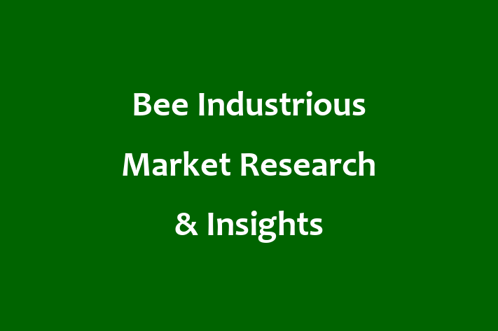 Bee Industrious   Market Research & Insights