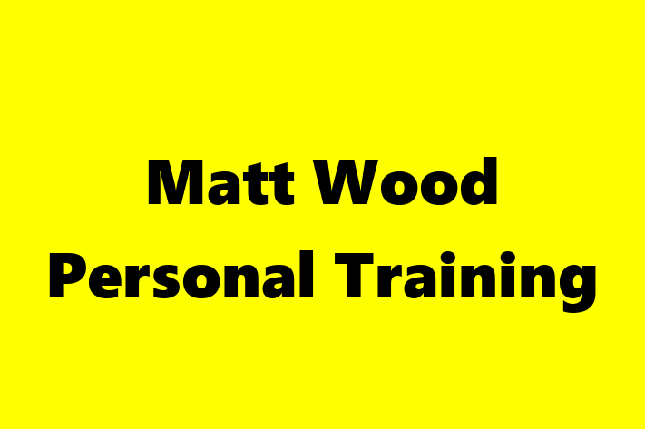 Matt Wood Personal Training