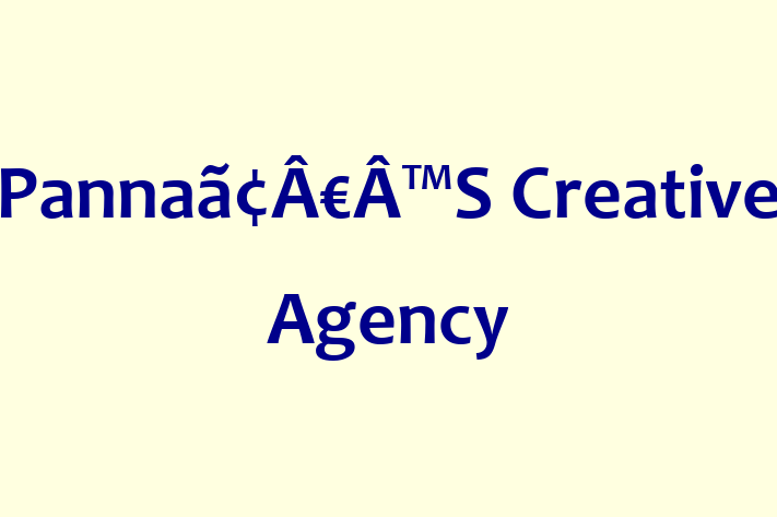 Pannaã¢Â€Â™S Creative Agency