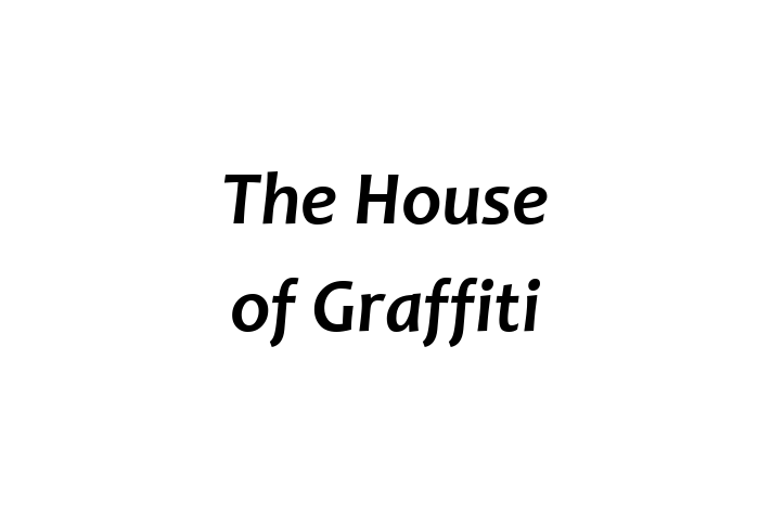 The House of Graffiti