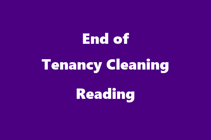 End of Tenancy Cleaning Reading