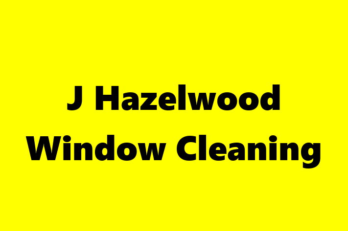 J Hazelwood Window Cleaning