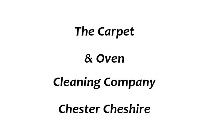 The Carpet & Oven Cleaning Company   Chester Cheshire