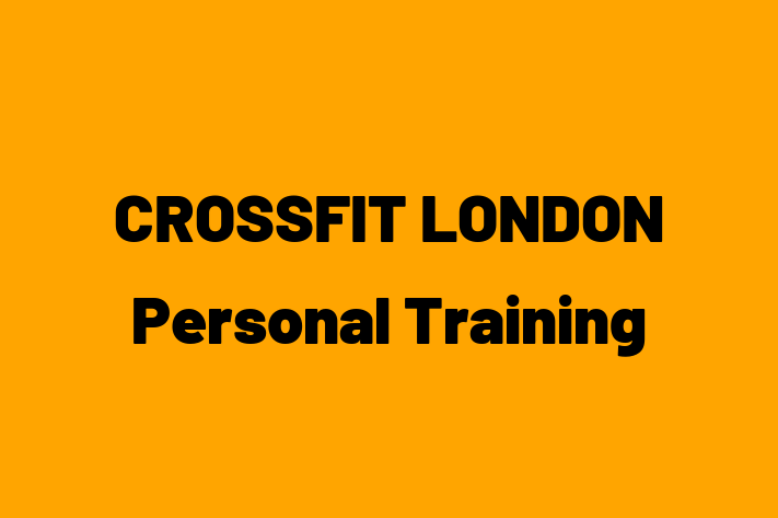 CROSSFIT LONDON Personal Training