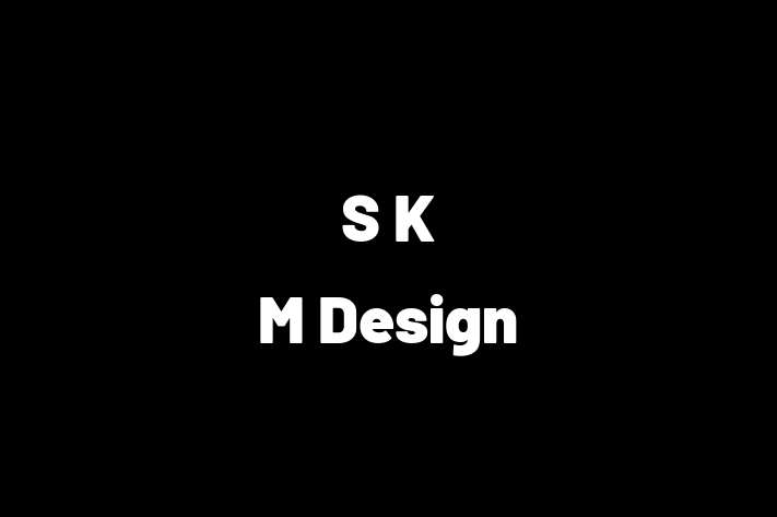 S K M Design