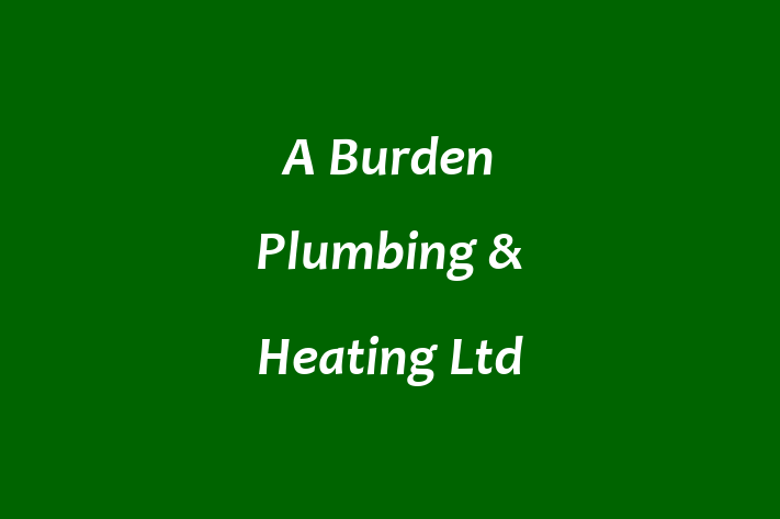 A Burden Plumbing & Heating Ltd