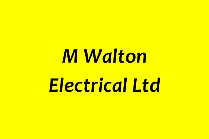 M Walton Electrical Ltd